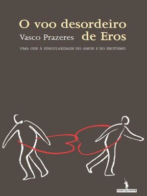 cover image of O Voo Desordeiro de Eros
